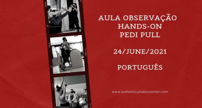 APLC Brasil Observação HandsOn-PediPull – 24/06/21 