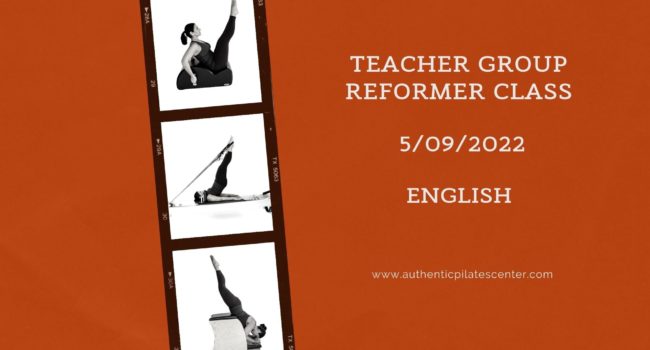 Teacher Group Reformer Class – 5/9/22 