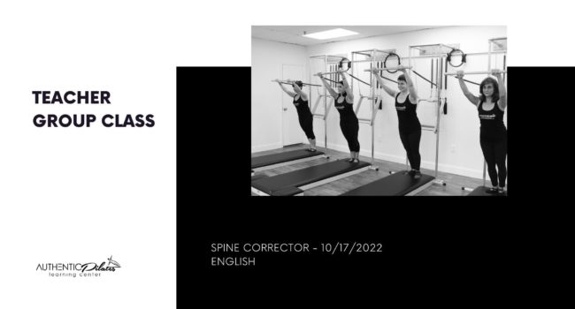 Teacher Group Class – Spine Corrector 10/17/22 