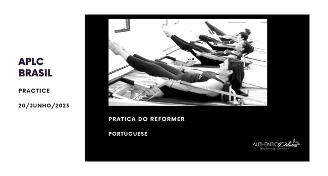 APLC Brasil – Pratica Reformer 6/20/23 