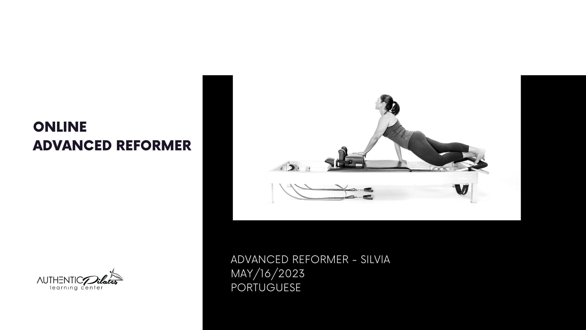 Online Advanced Reformer – Silvia 5/16/23