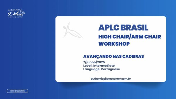 APLC Brasil – High Chair e Arm Chair Workshop – 7/junho/25