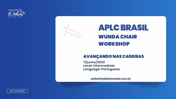 APLC Brasil Wunda Chair Workshop – 7/junho/25