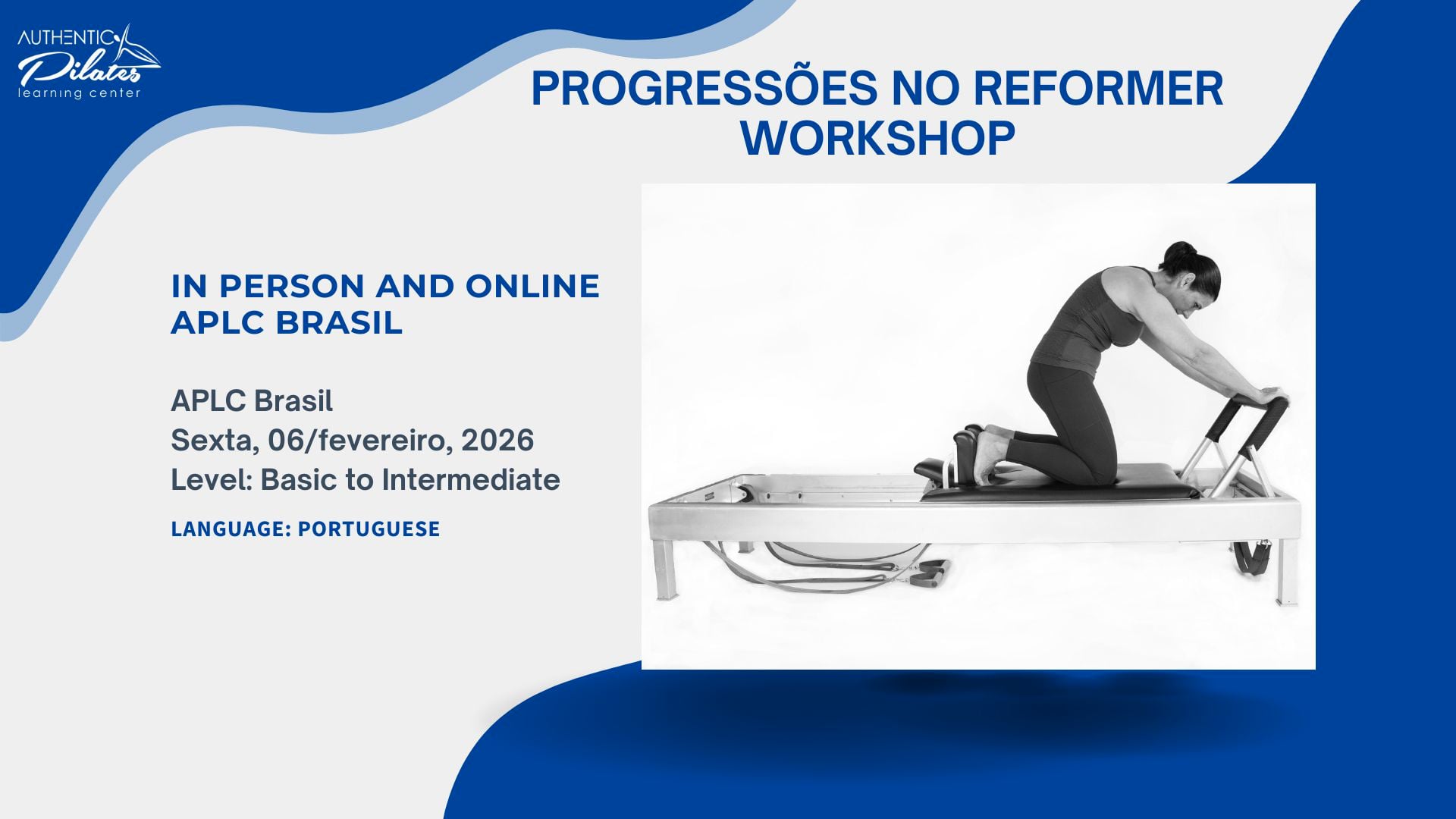 APLC Brasil – Progressões no Reformer Workshop – 6/fev/26
