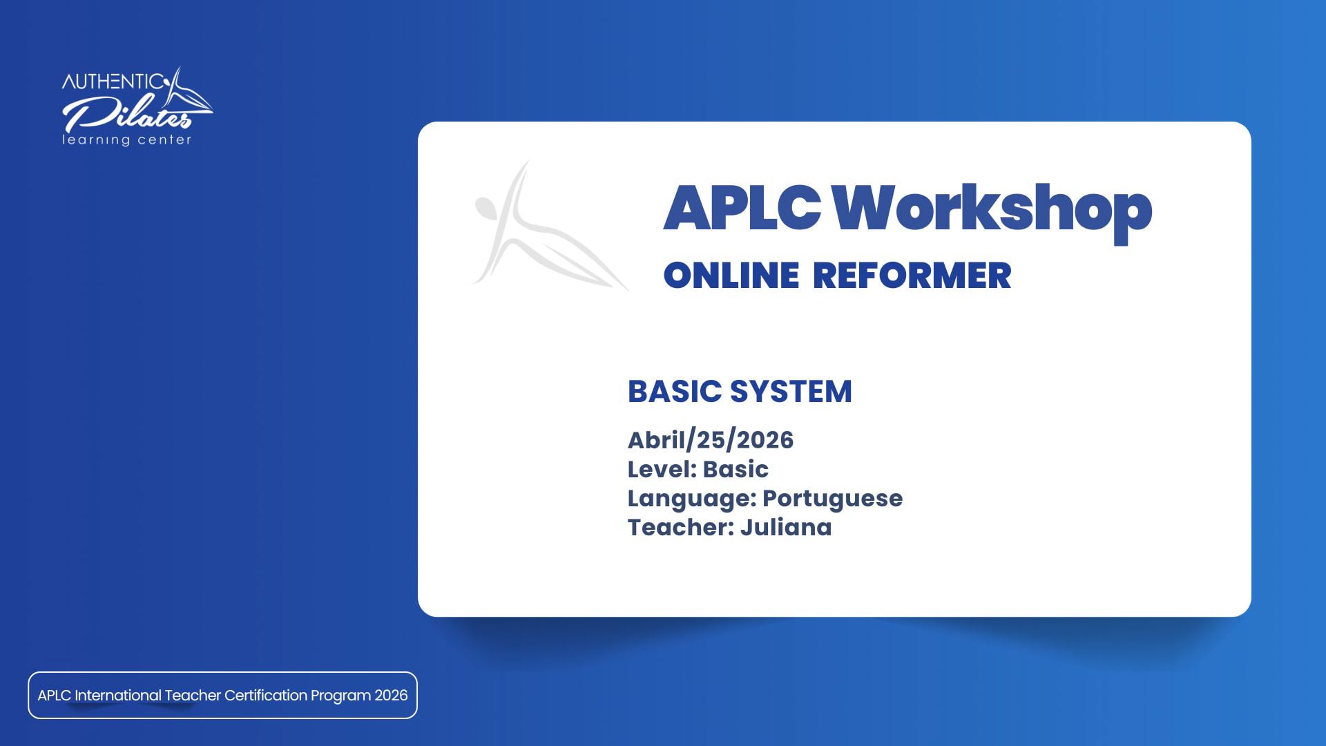 APLC Brasil – Workshop Reformer – Sistema Básico – 25/04/26