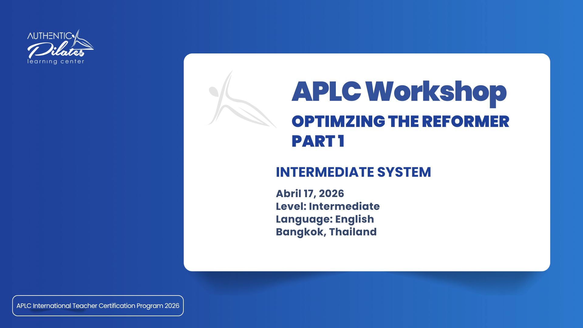 APLC – Optimizing the Reformer Workshop – Part 1 – 4/17/26 – Bangkok, Thailand