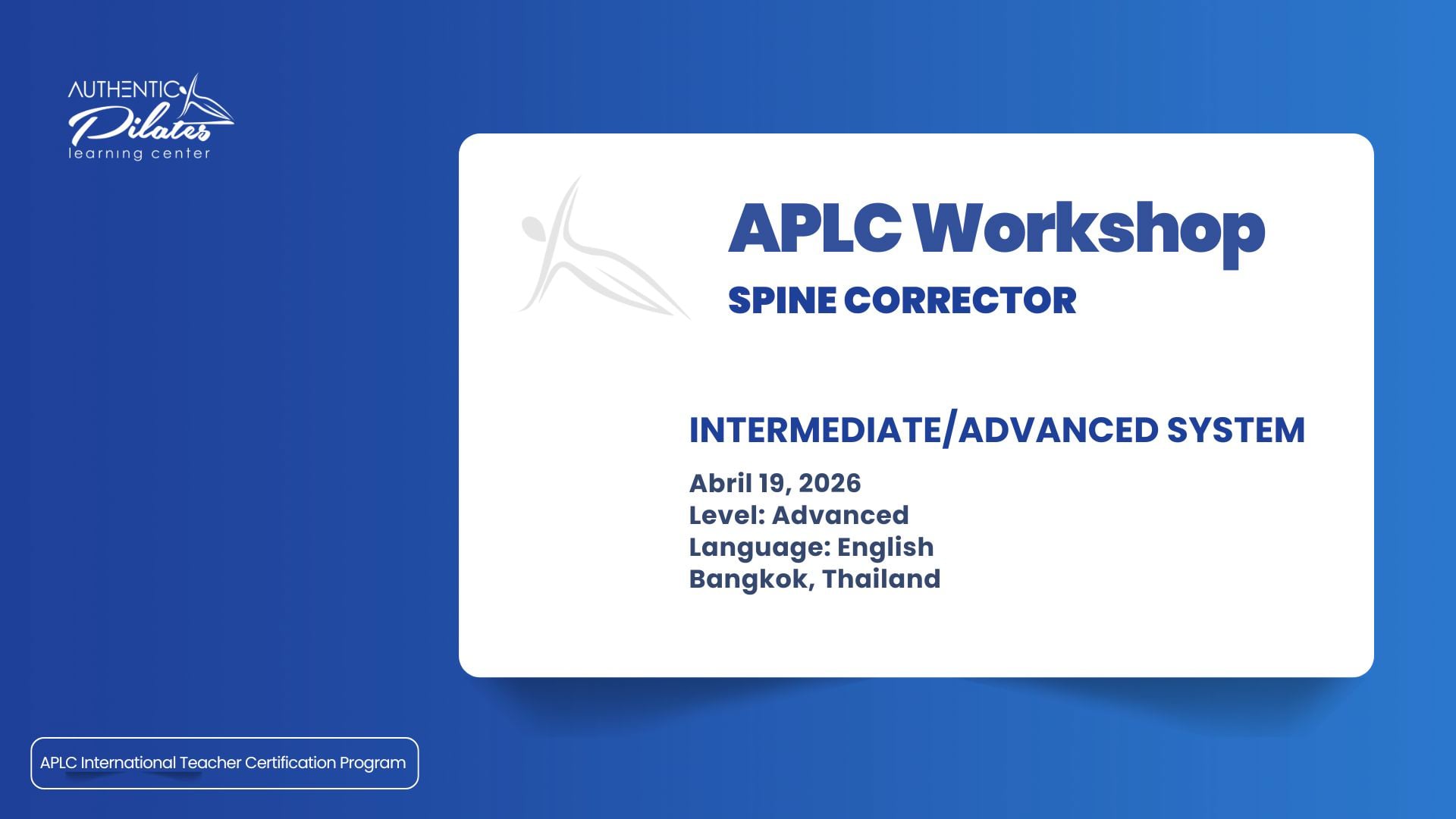 Spine Corrector Workshop – 4/19/26 Bangkok