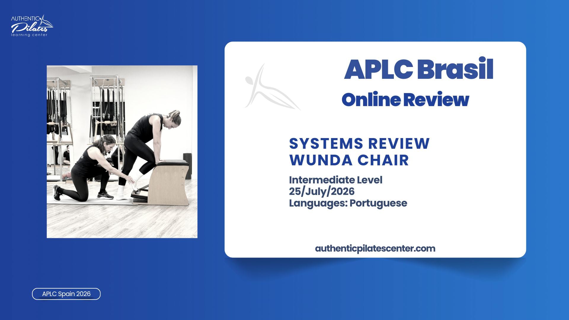 APLC Brasil – Online Workshop – Intermediate Wunda Chair Review – 25/julho/26
