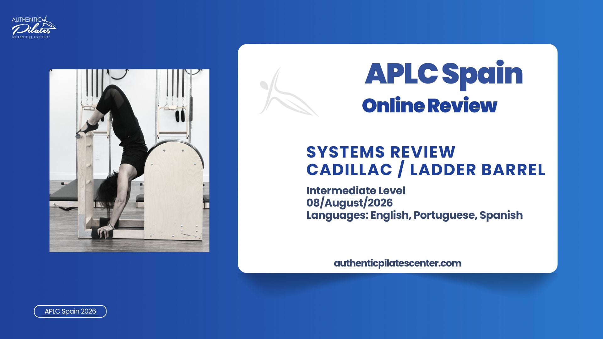 APLC Spain – Advanced Cadillac/Ladder Barrel Review – 8/ago/26